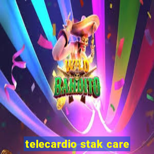 telecardio stak care